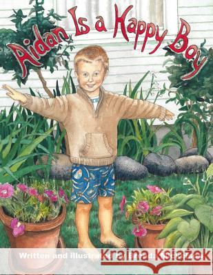 Aidan Is A Happy Boy Mickelson, Brenda 9781518684050 Createspace Independent Publishing Platform