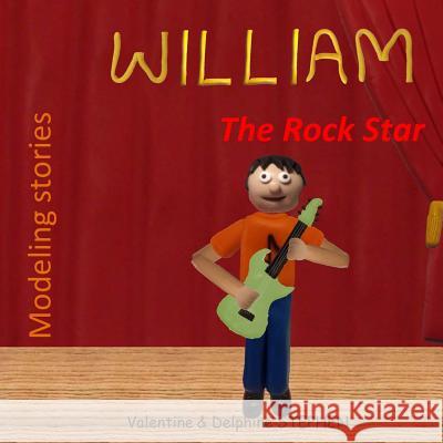 William the Rock Star Valentine Stephen Delphine Stephen 9781518687501