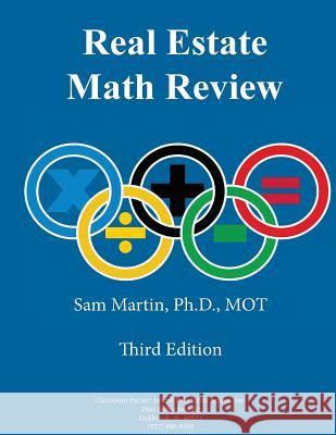 Real Estate Math Review, Third Edition Sam Marti 9781518688515 Createspace Independent Publishing Platform