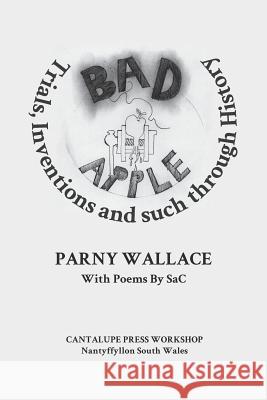 Bad Apple Parny Wallace 9781518688577 Createspace Independent Publishing Platform