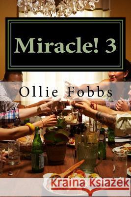 Miracle!: Suicide Ridge Dr Ollie B. Fobb 9781518690266 Createspace