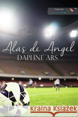 Alas de Ángel Ars, Daphne 9781518691621