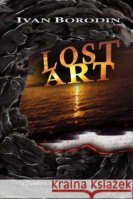 Lost Art Ivan Borodin 9781518692185 Createspace Independent Publishing Platform