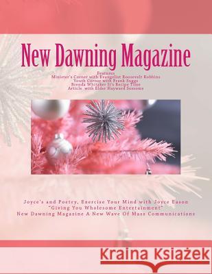 New Dawning Magazine Joyce a. Eason 9781518692239 Createspace