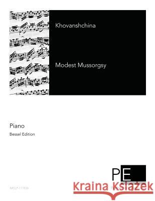 Khovanshchina Modest Mussorgsky 9781518693519