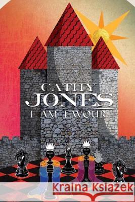 I Am Favour Cathy Jones 9781518695858 Createspace