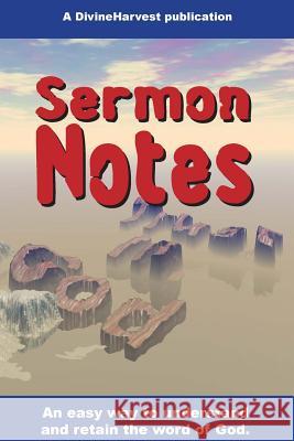 Sermon Notes: An easy way to understand and retain the word of God. Richard, Fritz 9781518696855 Createspace