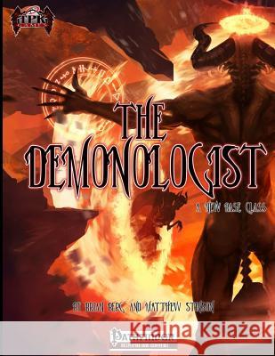 The Demonologist a New Base Class Brian Berg Neal Litherland Matt Everhart 9781518697234