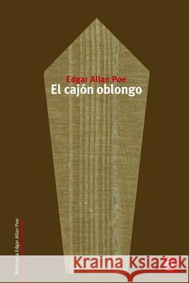 El cajón oblongo Poe, Edgar Allan 9781518700361