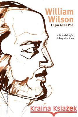 William Wilson: Edición bilingüe/Bilingual edition Poe, Edgar Allan 9781518700613