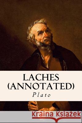 Laches (annotated) Jowett, Benjamin 9781518702266