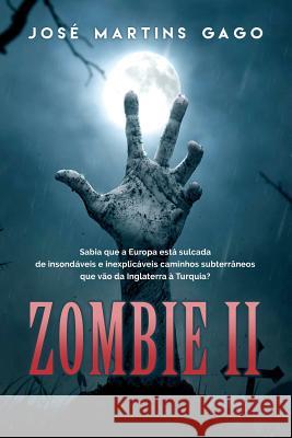 O Zombie II Jose Martins Gago 9781518702587