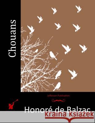 The Chouans Honore D 9781518706691 Createspace