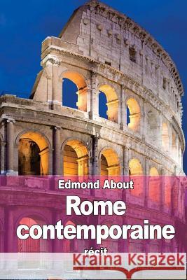 Rome contemporaine About, Edmond 9781518708466 Createspace