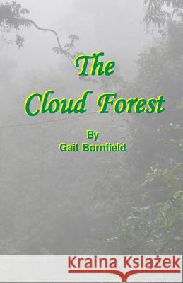 The Cloud Forest Color Gail Bornfield 9781518708503 Createspace