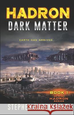 HADRON Dark Matter Arseneault, Stephen 9781518709913 Createspace