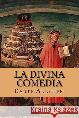 La Divina Comedia (Spanish Edition) Dante Alighieri 9781518711374