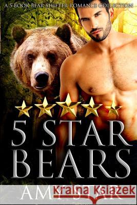 Five Star Bears Amy Star 9781518720048 Createspace