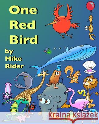 One Red Bird Mike Rider Mike Rider 9781518722110