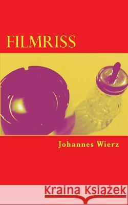 Filmriss Johannes Wierz 9781518725500