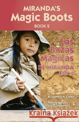 Miranda's Magic Boots Book 2: Las Botas Magicas de Miranda Libro 2 Lise Guillemette Leonora M. Cohen 9781518725562