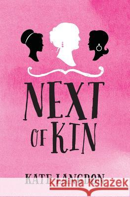 Next of Kin Kate Langdon 9781518726354 Createspace Independent Publishing Platform