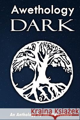 Awethology Dark The Awethors 9781518726453 Createspace