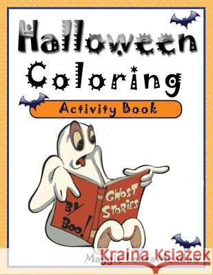Halloween Coloring Activity Book Maggie Lakes Meadow 9781518734397