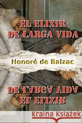 El elixir de larga vida De Balzac, Honore 9781518735684