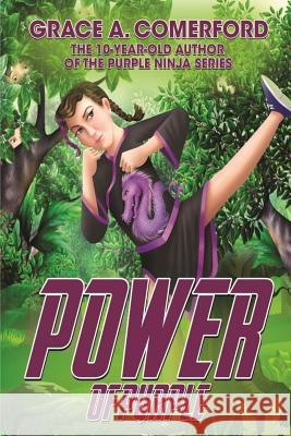 Power of Purple: Jackie's Purple Ninja Story Grace a. Comerford Mary-Margaret Green Vippu Kukreja 9781518736896 Createspace