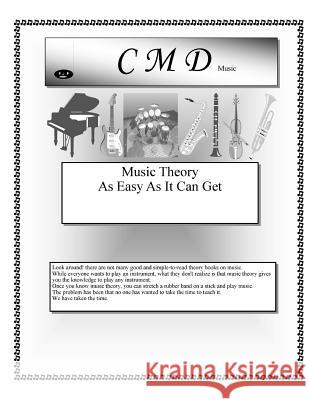 Music Theory As Easy As It Can Get Hackett, Dennis Craig 9781518739859 Createspace