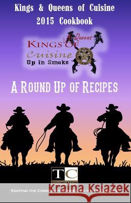 Kings & Queens of Cuisine Cookbook 2015: A Round Up of Recipes Jennifer Graham Garrett Street 9781518742477 Createspace