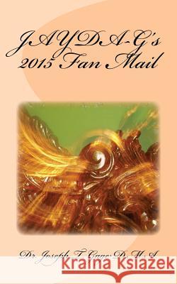 JAYDA-G's 2015 Fan Mail Gage D. M. a., Joseph T. 9781518744594 Createspace