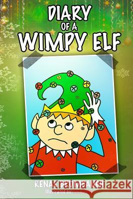Diary of a Wimpy Elf: A True Confessions Coloring Book Story Renae Brumbaugh 9781518753169