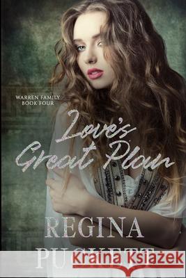 Love's Great Plan Regina Puckett 9781518755163 Createspace Independent Publishing Platform