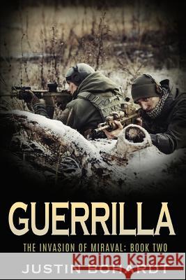 Guerrilla Justin Bohardt 9781518755354 Createspace