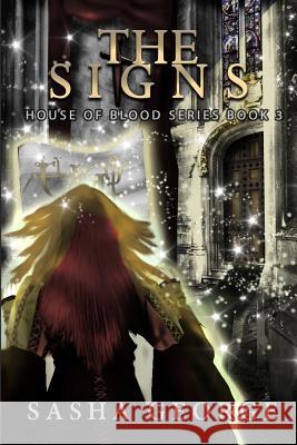 The Signs Sasha George 9781518756412 Createspace