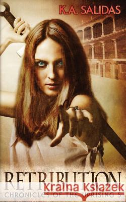 Retribution K. a. Salidas 9781518758393 Createspace