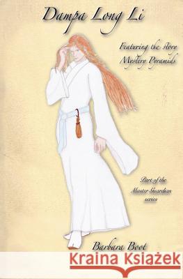 Dampa Long Li.: Part of the Master Guardian series Boot, Barbara 9781518761065
