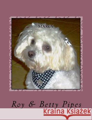 Marcy Dr William Roy Pipes Betty Brown Pipes 9781518761768 Createspace Independent Publishing Platform
