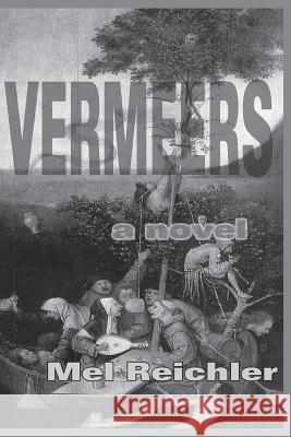 Vermeers Mel Reichler 9781518762796