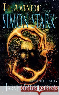 The Advent of Simon Stark Harvey Stanbrough 9781518766732 Createspace