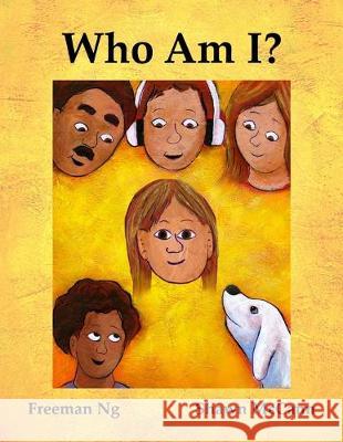 Who Am I?: Girl 1 Shawn McCann Freeman Ng 9781518769023 Createspace Independent Publishing Platform