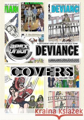 Apex Union / The Deviance: Covers - Volume Two Wy Eng 9781518769825 Createspace Independent Publishing Platform