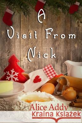 A Visit From Nick Addy, Alice 9781518771545