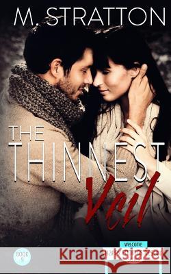 The Thinnest Veil: Happy Endings Resort Series #9 M. Stratton 9781518771644 Createspace