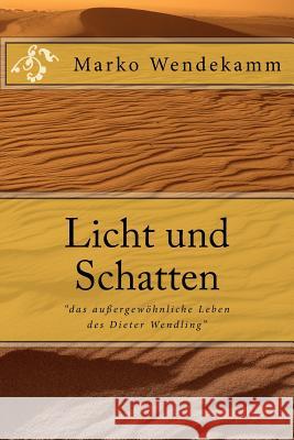 Licht und Schatten: 