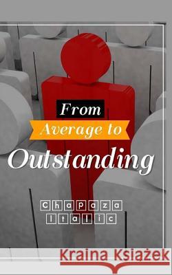 From Average to Outstanding Deborah Siegel 9781518779435