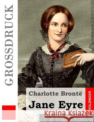 Jane Eyre (Großdruck) Von Borch, Maria 9781518780097 Createspace