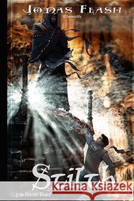 Stilth: Epic Fantasy Adventure Heather Choate Aaron Hover 9781518781810 Createspace Independent Publishing Platform